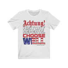 Load image into Gallery viewer, "History Repeats" Short Sleeve Tee