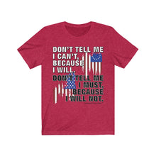 Load image into Gallery viewer, "Don't Tell Me" Short Sleeve Tee