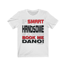 Load image into Gallery viewer, Smart & Handsome Short Sleeve Tee