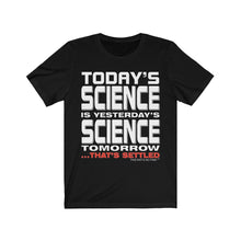 Load image into Gallery viewer, Settled Science Short Sleeve Tee