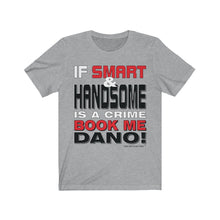 Load image into Gallery viewer, Smart & Handsome Short Sleeve Tee