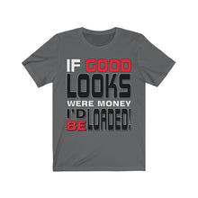 Load image into Gallery viewer, &quot;Good Looks&quot; Short Sleeve Tee

