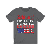 Load image into Gallery viewer, &quot;History Repeats&quot; Short Sleeve Tee
