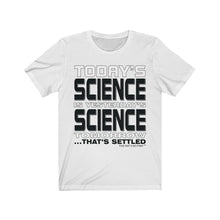 Load image into Gallery viewer, Settled Science Short Sleeve Tee
